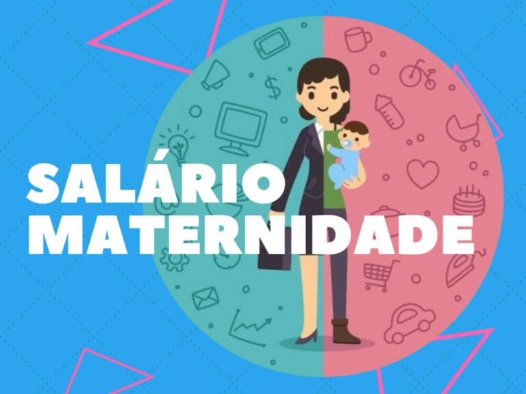 Salário Maternidade 2021