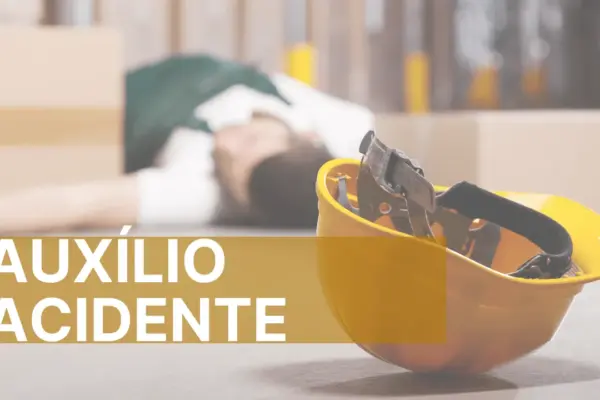 Auxílio Acidente – Quando o trabalhador tem direito a este benefício?