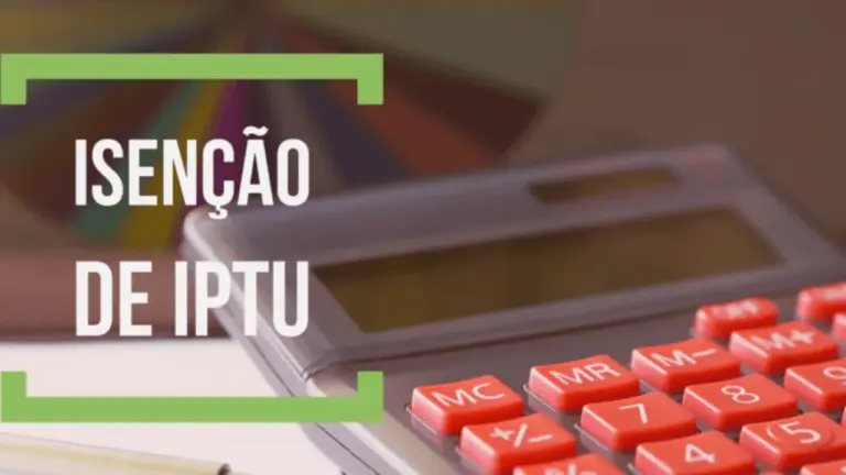 Isenção do IPTU 2022 – Conheça como o benefício é liberado!